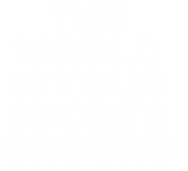 Claim_TheWorldIsYourSportsGround_RGB